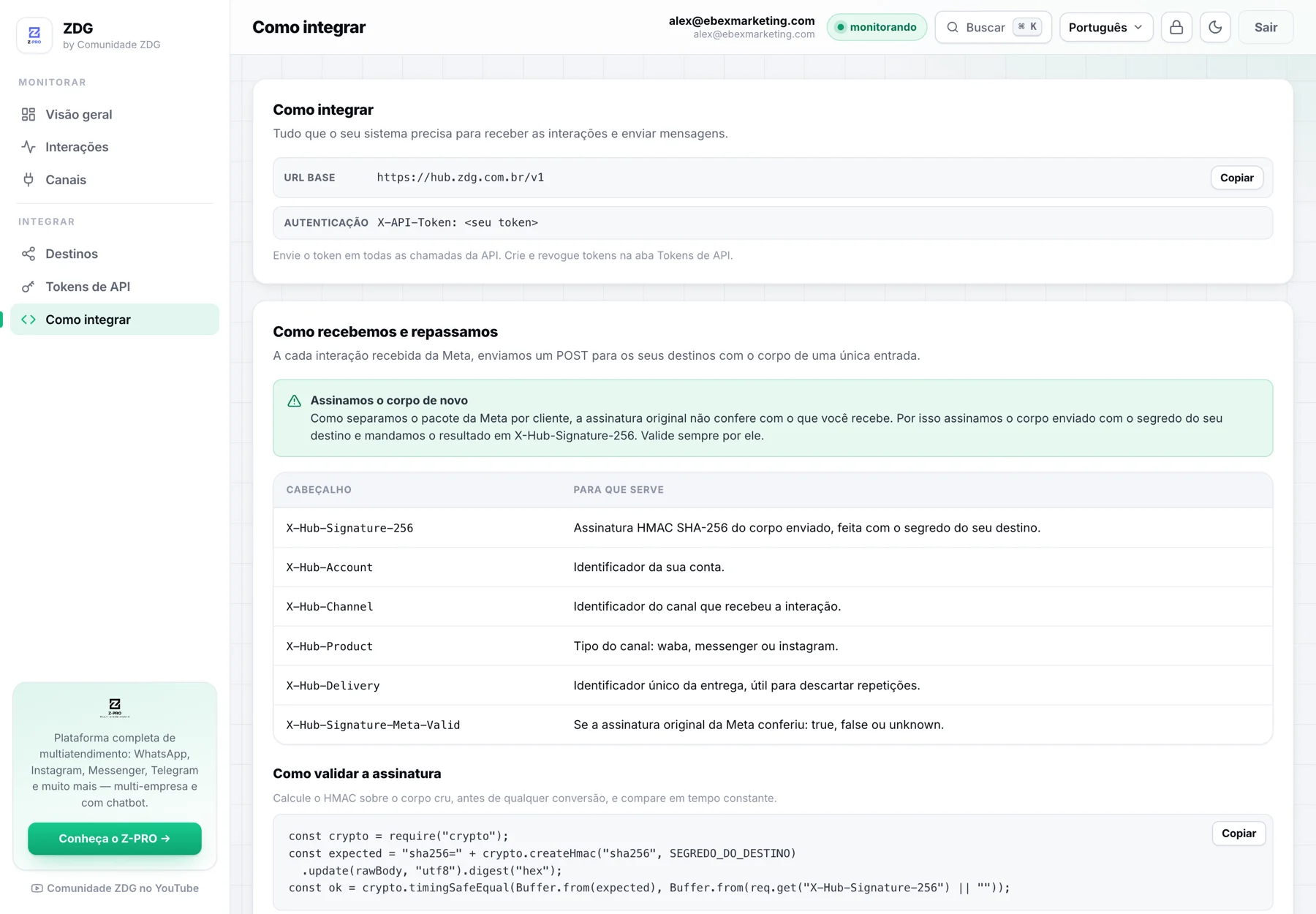 Página Como integrar do hub: URL base da API, cabeçalho de autenticação, tabela dos cabeçalhos X-Hub enviados a cada entrega e exemplo em Node de validação da assinatura